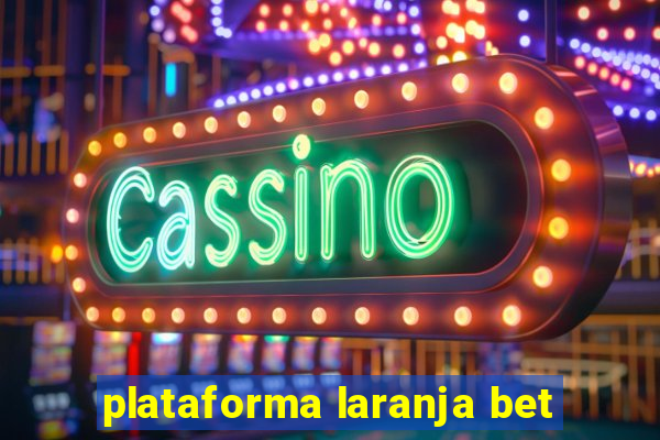 plataforma laranja bet